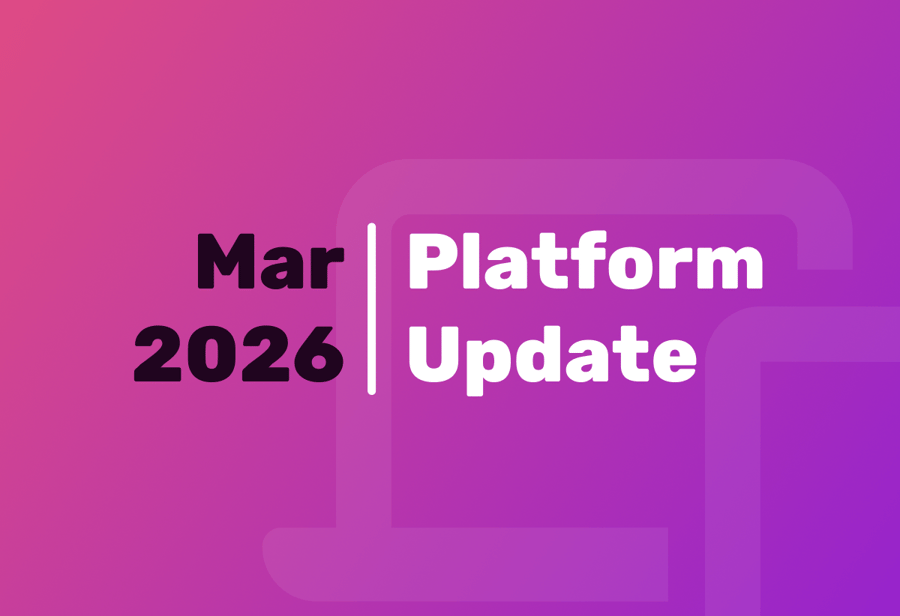 March 2026 platform updates: Cybersecurity enhancements and quick wins